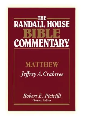 The Randall House Bible Commentary: Matthew