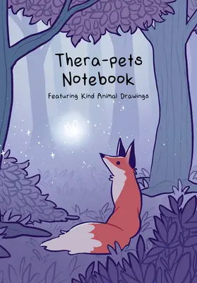 Thera-Pets jegyzetfüzet: Thelatestkate: Notebook Pages Featuring 100 színezhető bátorító firkák a Thelatestkate-től. - Thera-Pets Notebook: Notebook Pages Featuring 100 Colorable Encouraging Doodles from Thelatestkate