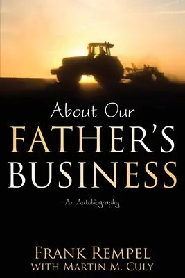 Apánk dolgairól: An Autobiography - About Our Father's Business: An Autobiography