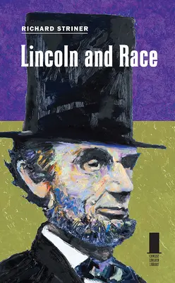 Lincoln és a faj - Lincoln and Race