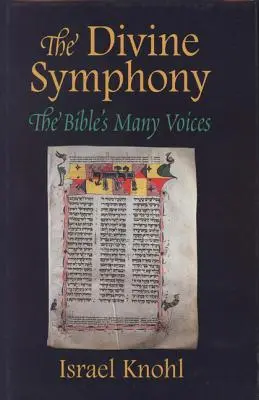 Isteni szimfónia: A Biblia sok hangja - Divine Symphony: The Bible's Many Voices