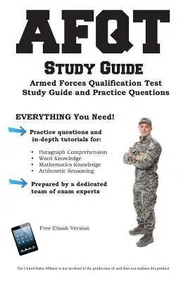 AFQT Study Guide: Armed Forces Qualification Test Study Guide and Practice Questions (Fegyveres erők képesítési tesztjének tanulmányi útmutatója és gyakorlati kérdései) - AFQT Study Guide: Armed Forces Qualification Test Study Guide and Practice Questions