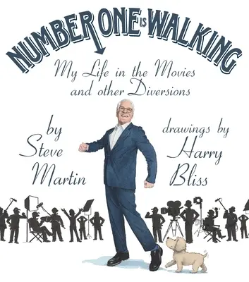 Number One Is Walking: Életem a filmekben és más szórakozásokban - Number One Is Walking: My Life in the Movies and Other Diversions