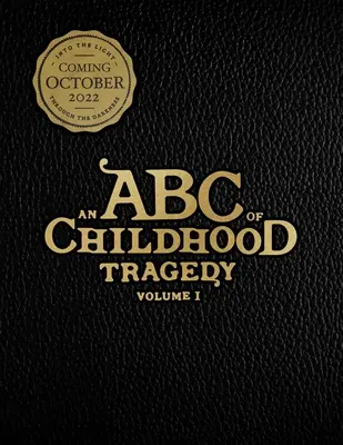 A gyermekkori tragédia ABC-je - An ABC of Childhood Tragedy