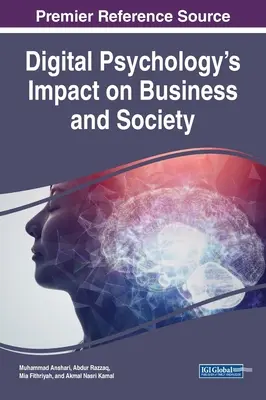 A digitális pszichológia hatása az üzleti életre és a társadalomra - Digital Psychology's Impact on Business and Society