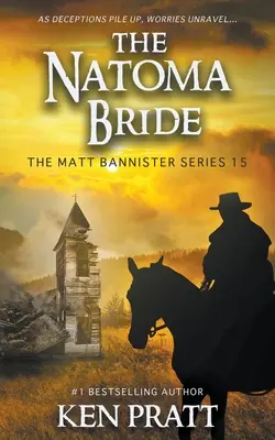 A Natoma menyasszonya: Egy keresztény westernregény - The Natoma Bride: A Christian Western Novel