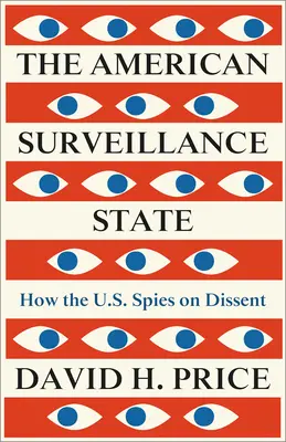 Az amerikai megfigyelő állam: Hogyan kémkedik az USA a másként gondolkodók után? - The American Surveillance State: How the U.S. Spies on Dissent