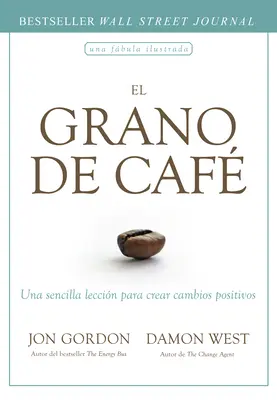 El Grano de Caf (A kávébab spanyol kiadás) - El Grano de Caf (the Coffee Bean Spanish Edition)