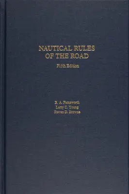 Az útviszonyok hajózási szabályai, 5. kiadás - Nautical Rules of the Road, 5th Edition