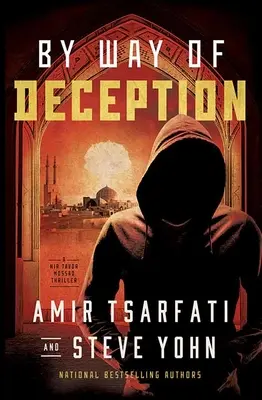 A megtévesztés útján: Egy NIR Tavor Moszad thriller - By Way of Deception: A NIR Tavor Mossad Thriller