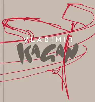 Vladimir Kagan: Kagan: Egy életen át tartó avantgárd tervezés - Vladimir Kagan: A Lifetime of Avant-Garde Design