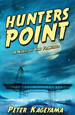 Hunters Point: San Francisco regénye - Hunters Point: A Novel of San Francisco