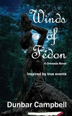 Winds of Fdon: A Grenada Novel