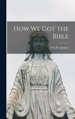 Hogyan kaptuk a Bibliát - How We Got the Bible