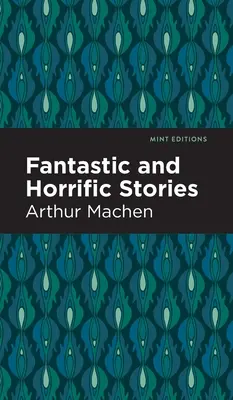 Fantasztikus és borzalmas történetek - Fantastic and Horrific Stories