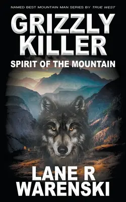 Grizzly Killer: A hegy szelleme - Grizzly Killer: Spirit of the Mountain