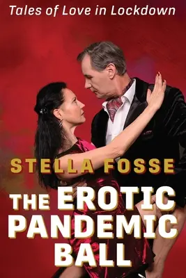 Az erotikus pandémiabál - The Erotic Pandemic Ball