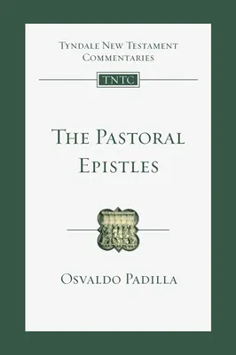 A pásztorlevelek: Bevezetés és kommentár - The Pastoral Epistles: An Introduction and Commentary