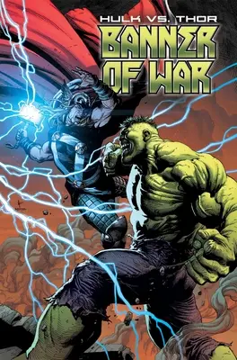 Hulk vs. Thor: A háború zászlója - Hulk vs. Thor: Banner of War