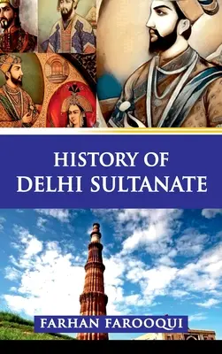 A Delhi Szultanátus története - History of Delhi Sultanate