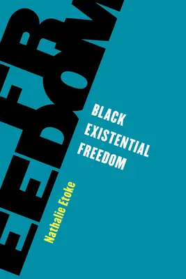 Fekete egzisztenciális szabadság - Black Existential Freedom