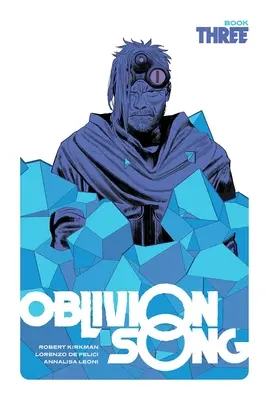 Oblivion Song by Kirkman & de Felici, 3. könyv - Oblivion Song by Kirkman & de Felici, Book 3