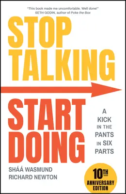 Ne beszélj, kezdj cselekedni - Stop Talking, Start Doing