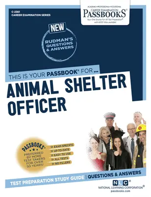 Állatmenhelyi tisztviselő (C-2361): Passbooks Study Guidevolum 2361. kötet - Animal Shelter Officer (C-2361): Passbooks Study Guidevolume 2361