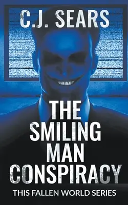 A mosolygó ember összeesküvése - The Smiling Man Conspiracy