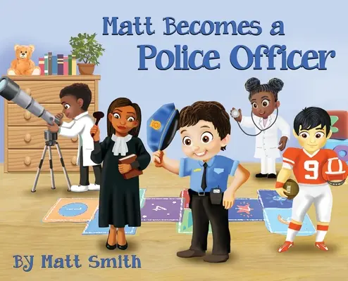 Matt rendőr lesz - Matt Becomes a Police Officer