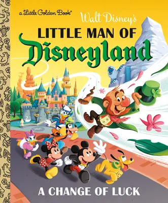 Disneyland kisembere: A Change of Luck (Disney Classic) - Little Man of Disneyland: A Change of Luck (Disney Classic)