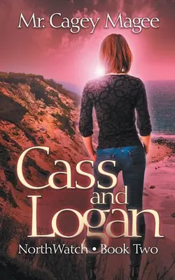 Cass és Logan: Egy fiatal felnőtt krimi/thriller - Cass and Logan: A Young Adult Mystery/Thriller