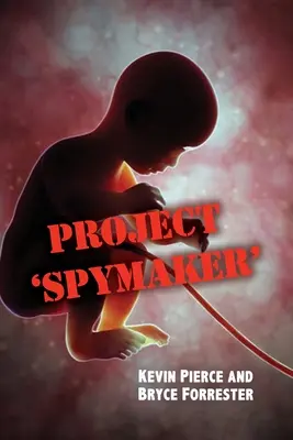 A 'Spymaker' projekt - Project 'Spymaker'