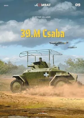 39/40m. Csaba páncélkocsik a 2. világháborúban - 39/40m. Csaba Armoured Cars in World War 2