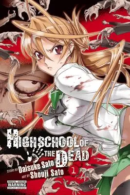 Highschool of the Dead, 1. kötet - Highschool of the Dead, Vol. 1