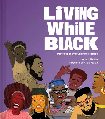 Living While Black: Portrék a mindennapi ellenállásról - Living While Black: Portraits of Everyday Resistance