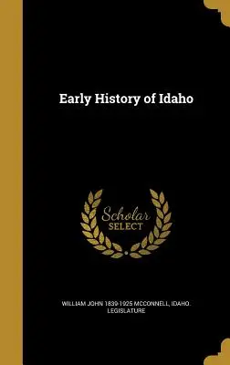 Idaho korai története - Early History of Idaho