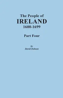 Írország népe, 1600-1699. Negyedik rész - People of Ireland, 1600-1699. Part Four