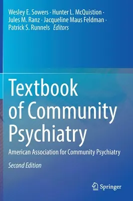 A közösségi pszichiátria tankönyve: Amerikai Közösségi Pszichiátriai Társaság - Textbook of Community Psychiatry: American Association for Community Psychiatry