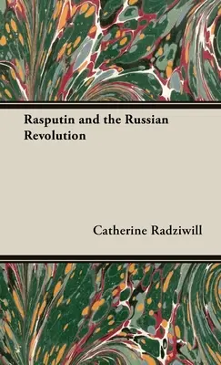 Raszputyin és az orosz forradalom - Rasputin and the Russian Revolution