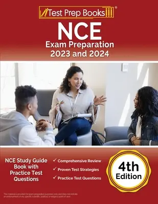 NCE vizsgafelkészítés 2023 és 2024: NCE Study Guide Book with Practice Test Questions [4. kiadás] - NCE Exam Preparation 2023 and 2024: NCE Study Guide Book with Practice Test Questions [4th Edition]