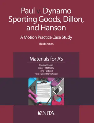 Paul kontra Dynamo Sporting Goods, Dillon és Hanson: A Motion Practice Case Study, Materials for A's - Paul v. Dynamo Sporting Goods, Dillon, and Hanson: A Motion Practice Case Study, Materials for A's