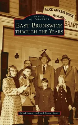 East Brunswick az évek során - East Brunswick Through the Years