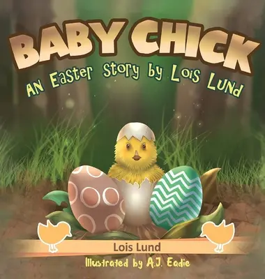 Baby Chick: An Easter Story