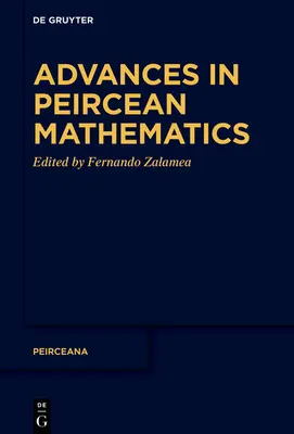 Fejlemények a peirceai matematikában - Advances in Peircean Mathematics