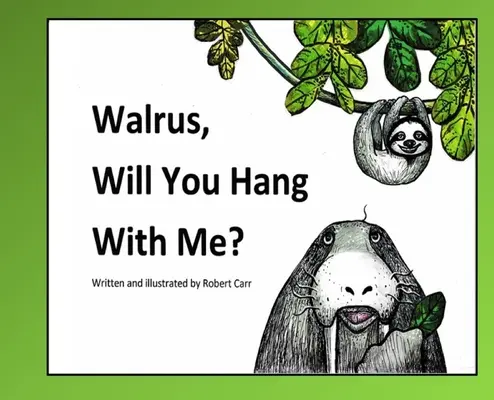 Walrus, maradsz velem? - Walrus, Will You Hang With Me?