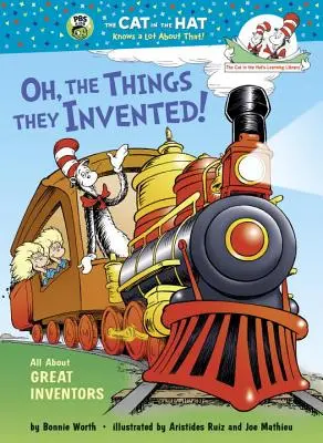 Ó, a dolgok, amiket feltaláltak! Minden a nagy feltalálókról - Oh, the Things They Invented!: All about Great Inventors