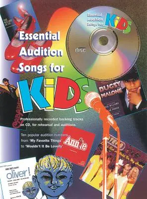 Essential Audition Songs for Kids: Book & CD