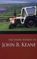 John B. Keane novellái - The Short Stories of John B. Keane