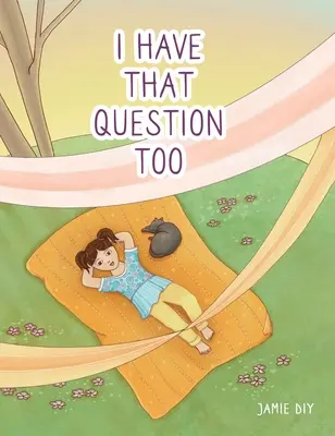 Nekem is megvan ez a kérdés - I Have That Question Too